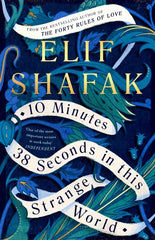 10 Minutes 38 Seconds In This Strange World by Elif Shafak