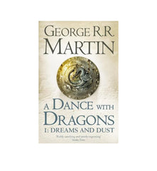 A Dance With Dragons 1 Dreams And Dust by George RR Martin