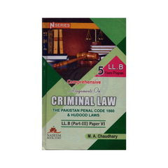 N Series Criminal Law LLB Part 3 Paper 6 by MA Chaudhary
