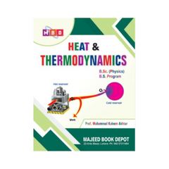 Majeed Heat and Thermodynamics by Prof Muhammad Kaleem Akhtar for MSc Physics BS Physics