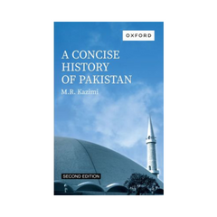 Oxford A Concise History of Pakistan by M R Kazmi