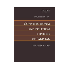 Oxford Constitutional and Political History of Pakistan by Hamid Khan 3rd Edition