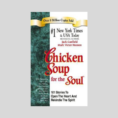 Chicken Soup for the Soul by Jack Canfield Mark Victor Hansen