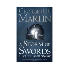 A Storm Of Swords 1 Steel and Snow by George RR Martin