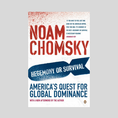 Hegemony or Survival Americas Quest for Global Dominance by Noam Chomsky