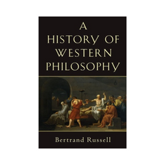History Of Western Philosophy by Bertrand Russell