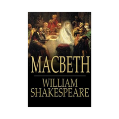 Macbeth by William Shakespeare