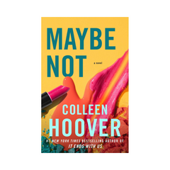 Maybe Not by Colleen Hoover