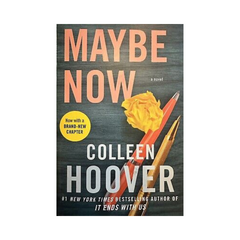 Maybe Now by Colleen Hoover