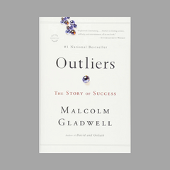 Outliers by Malcolm Gladwell