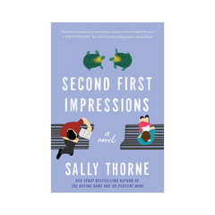 Second First Impressions by Sally Thorne