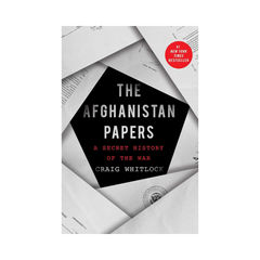 The Afghan Papers by Graig Whitlock