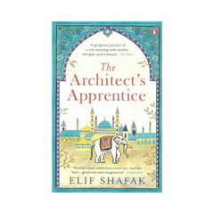 The Architects Apprentice by Elif Shafak
