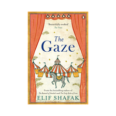 The Gaze by Elif Shafak