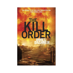 The Kill Order by James Dashner