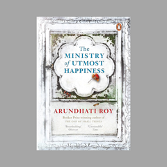 The Ministry Of Utmost Happiness by Arundhati Roy
