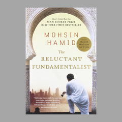 The Reluctant Fundamentalist by Mohsin Hamid