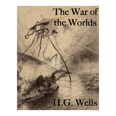 The War Of The Worlds by H G Wells