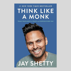 Think Like A Monk by Jay Shetty
