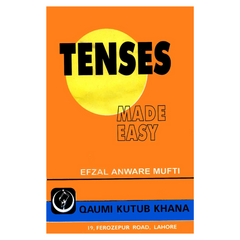 Tenses Made Easy by Efzal Anware Mufti