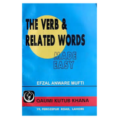 The Verb and Related Words Made Easy by Efzal Anware Mufti