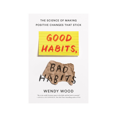 Good Habits Bad Habits by Wendy Wood