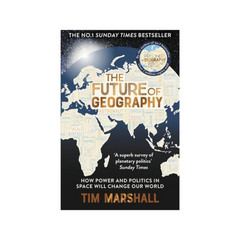 The Future of Geography by Tim Marshall