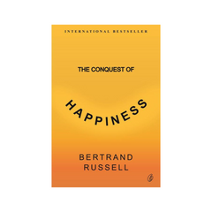 Bertrand Russell The Conquest of Happiness