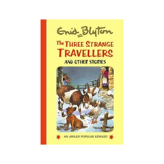 The Three Travellers and Other Stories by Guid Blyton