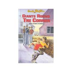 Giants Round the Corner and Other Stories by Guid Blyton