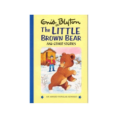 The Little Brown Bear and Other Stories by Guid Blyton