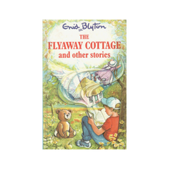 The Fly Away Cottage and Other Stories by Guid Blyton