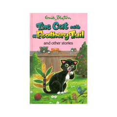 The Cat with the Feathery Tale and Other Stories by Guid Blyton