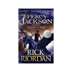 Percy Jackson And The Titan's Curse by Rick Riordan