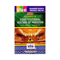 UBC Constitutional Hsitory of Pakistan By Khurram Amir Qureshi for BZU LLB Part 2 Paper 7