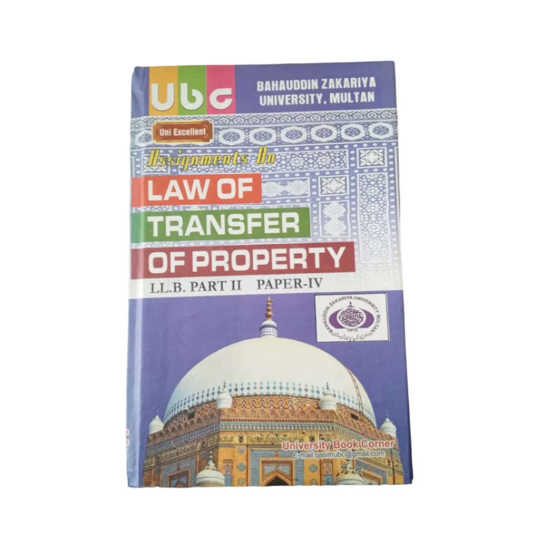 UBC Law of Transfer of Property By Khurram Amir Qureshi for BZU LLB Part 2 Paper 4