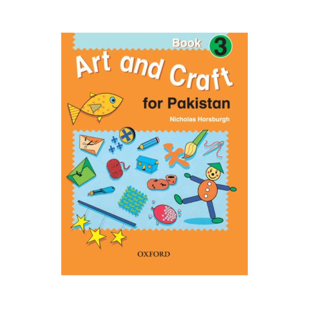 Oxford Art & Craft For Pakistan Book 3 by Nicholas Horsburgh