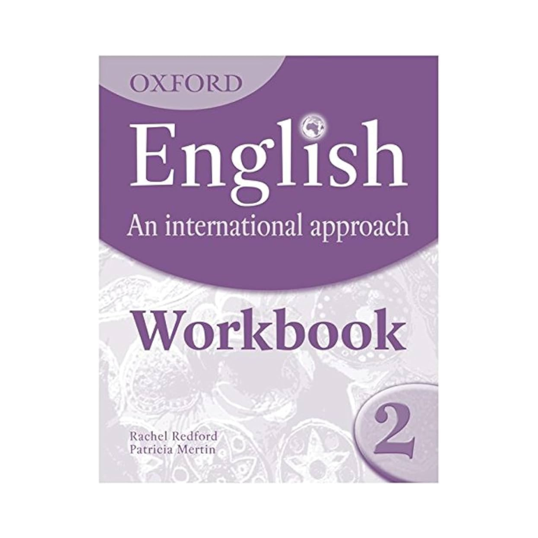 Oxford English An International Approach Workbook 2 by Patricia Mertin & Mark Saunders