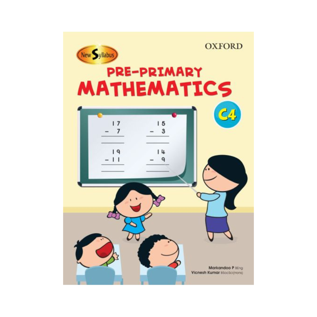 Oxford New Syllabus Pre Primary Mathematics C4 by Markandoo P Vicnesh Kumar