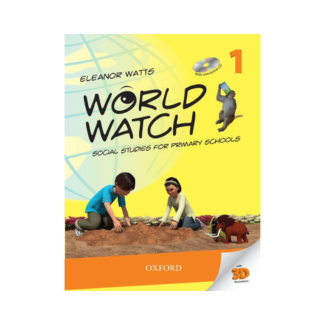 Oxford World Watch Social Studies 1 by Eleanor Watts