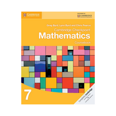 Cambridge Checkpoint Mathematics Coursebook 7 by Greg Byrd & Lynn Byrd