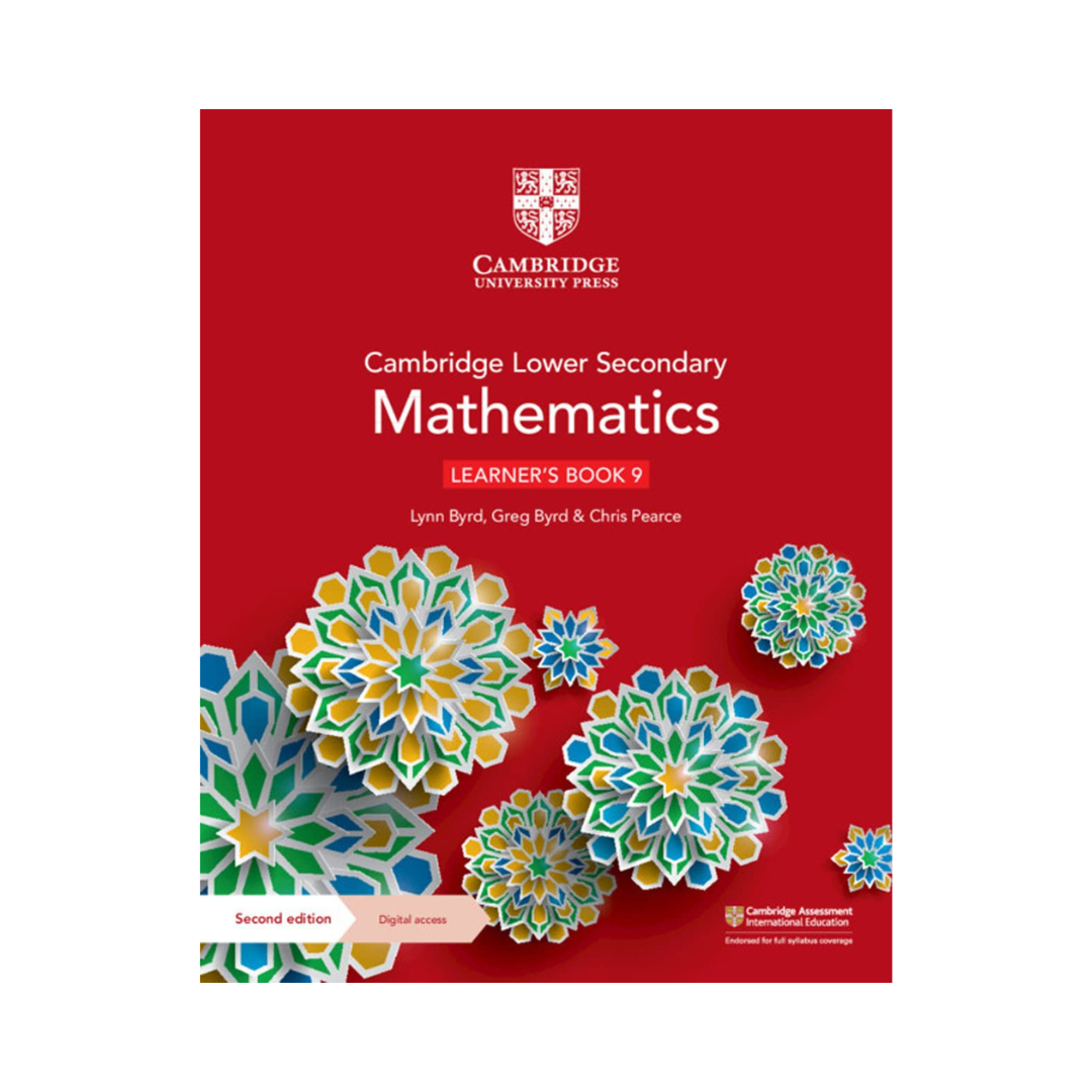 Cambridge Lower Secondary Mathematics Learner Book 9 by Lynn Byrd Greg Byrd Chris Pearce