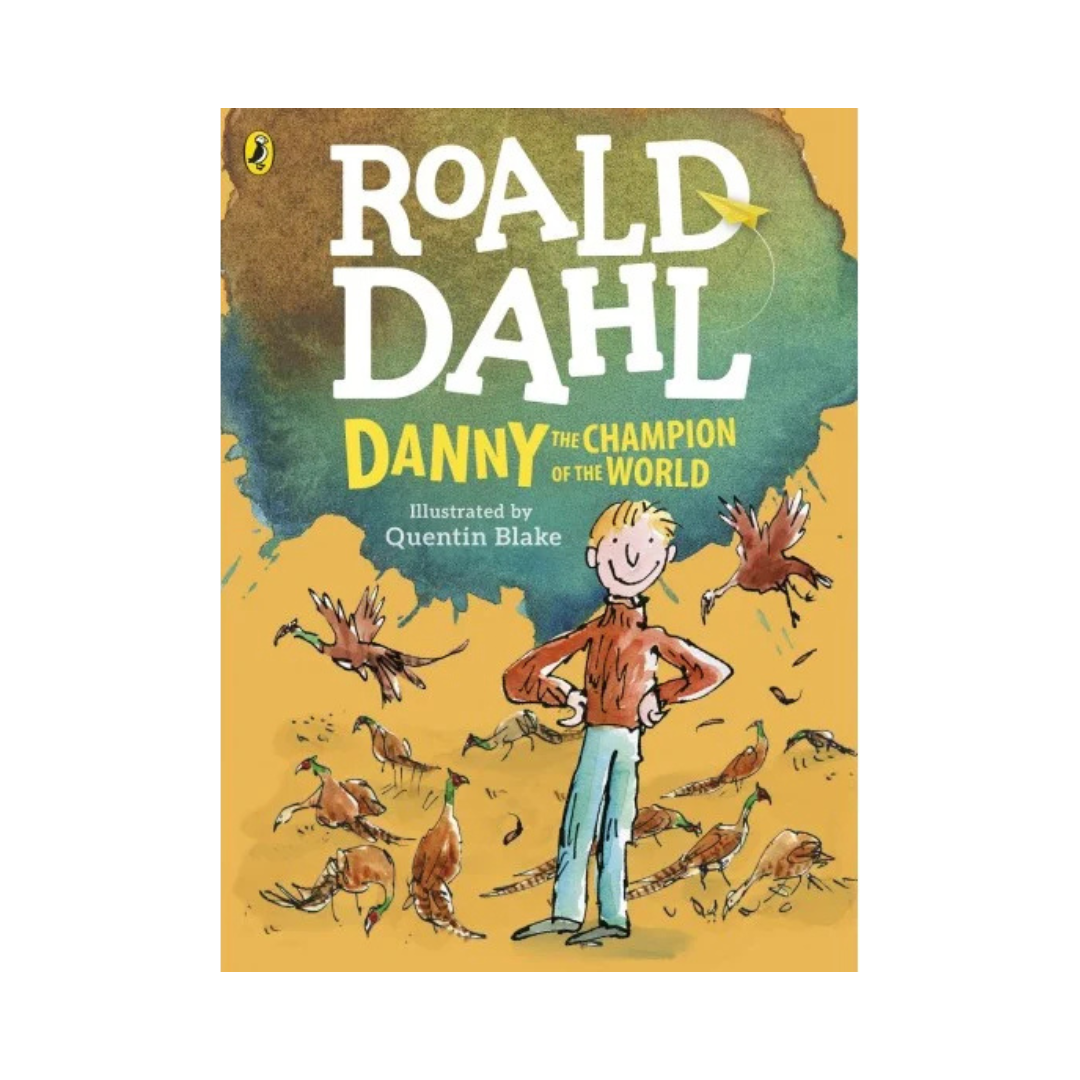 Danny Champion Of The World by Roald Dahl