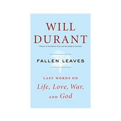 Fallen Leaves by Will Durant