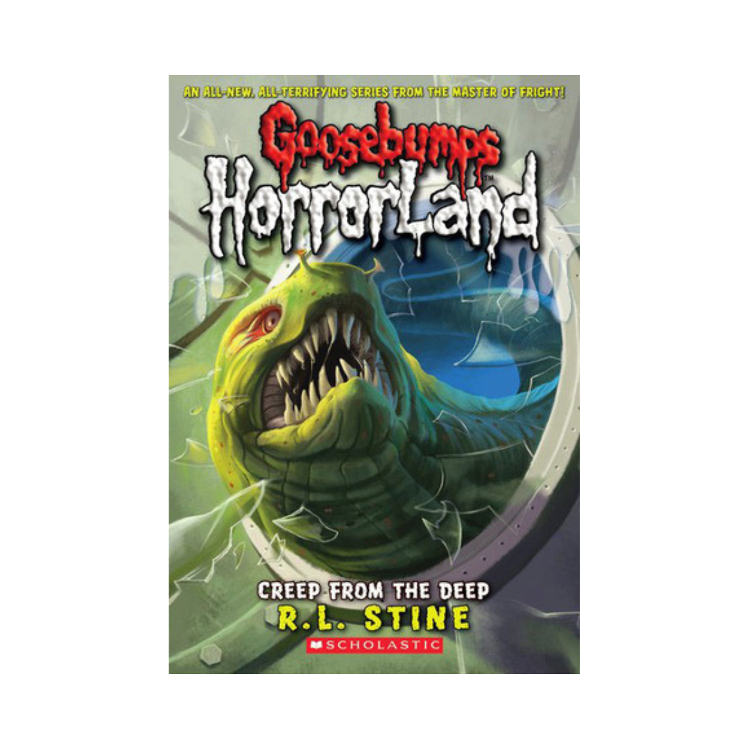 Goosebumps Horrorland Creep From The Deep by R L Stine