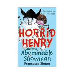 Horrid Henry And The Abominable Snowman by Francesca Simon