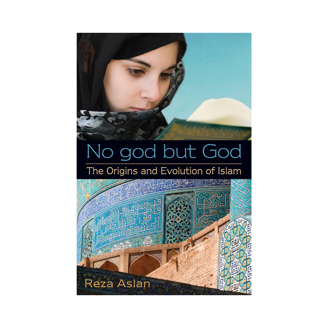 No God But God by Reza Aslan