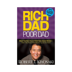 Rich Dad Poor Dad by Robert T Kiyosaki