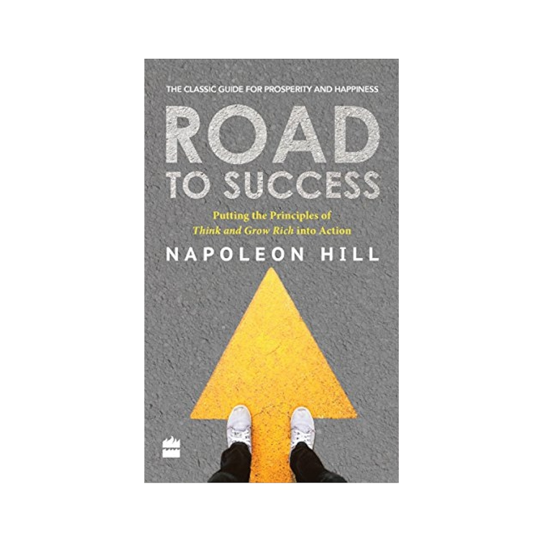 Road to Success by Napoleon Hill