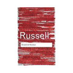 Sceptical Essays by Bertrand Russell